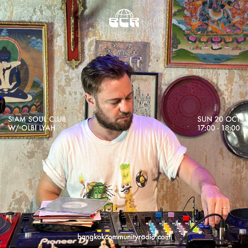 Siam Soul Club w/ Olbi Iyah - 20th October 2024