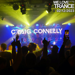 Craig Connelly pres Trilogy LIVE @ We Love Trance CE049 (02-12-2023 - 2Progi - Poznań)