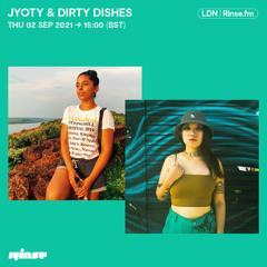 Jyoty & Dirty Dishes - 02 September 2021