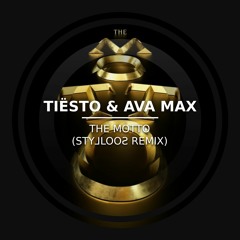 Tiësto & Ava Max - The Motto (Stylloos Techno Bootleg)