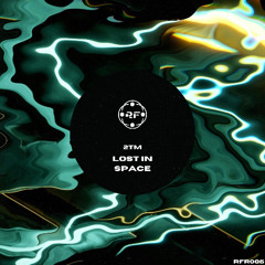 PREMIERE: 2TM - Lost In Space [Retrofracted Records]