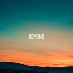 BEYOND