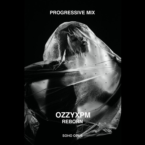 OzzyXPM - REBORN (Progressive Mix)