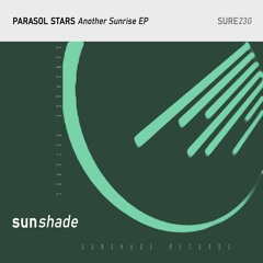Parasol Stars - Another Sunrise (Original Mix)
