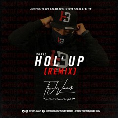 VONTE - Hol' Up (TheJayLamar Remix)