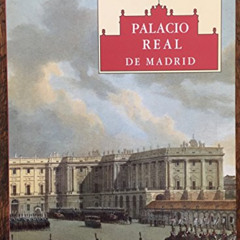download PDF 📕 Palacio Real de Madrid: Guía de visita (Spanish Edition) by  Jose Lu