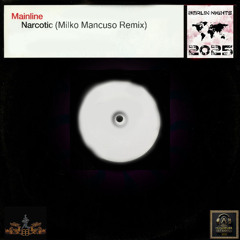 Mainline - Narcotic (Milko Mancuso Remix)