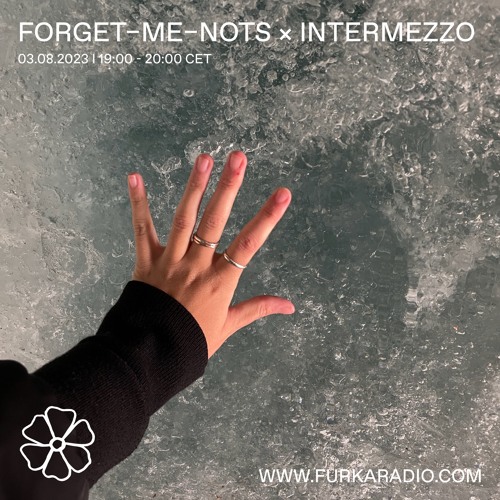Forget-me-nots w/ intermezzo @ Furka Radio - 03.08.23