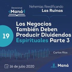 Carlos Ríos - Ocho Cualidades De Los Que Quieren Ser Líderes 3 - 16 de julio 2020