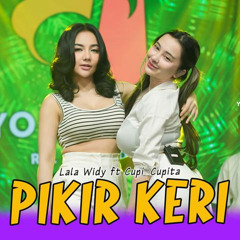 Pikir Keri (feat. Cupi Cupita)