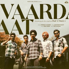 Vaardaat | Himmat Sandhu