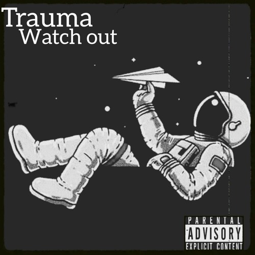 Trauma watch out.mp3