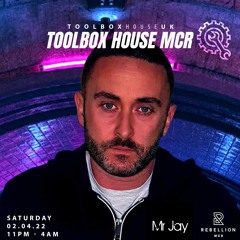 Mr Jay - Toolbox House MCR Promo Mix