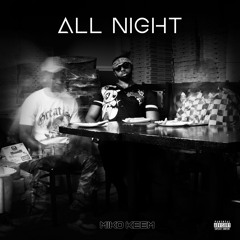 Miko Keem - All Night