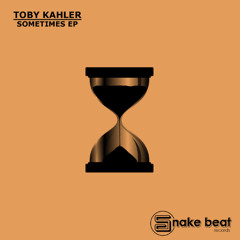 Toby Kahler - Sometimes (SC Edit)