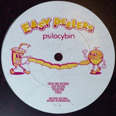 PREMIERE: Easy Peelers - Psilocybin