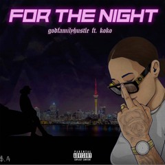 GodFamilyHustle - For The Night