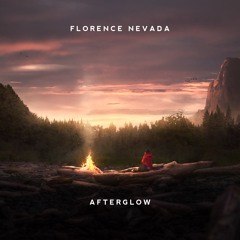 Florence Nevada - Afterglow