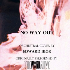 No Way Out (The Word Alive Epic Orchestral Cover)