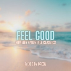 Feel Good Summer Hardstyle Classics