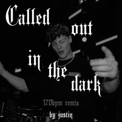 Called Out In The Dark
