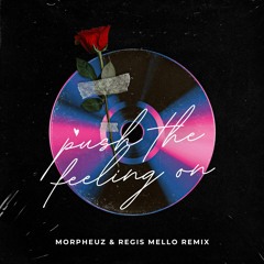 Nightcrawlers - Push The Feeling On (DJ MorpheuZ & Regis Mello Remix)