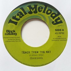 CHEZIDEK - TEACH THEM THE WAY