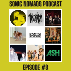 SONIC NOMADS Podcast - Episode 8
