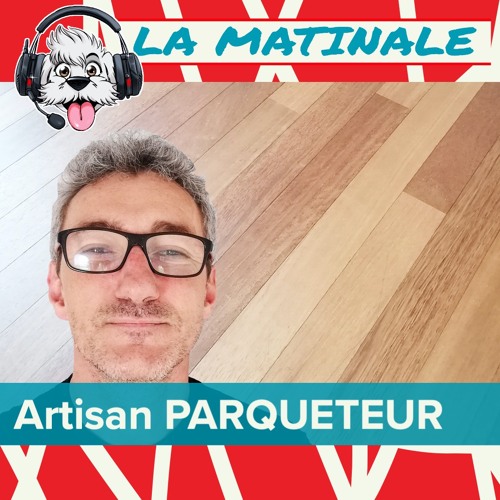 Artisan parqueteur métier en voix de disparition - la matinale- BichonTV