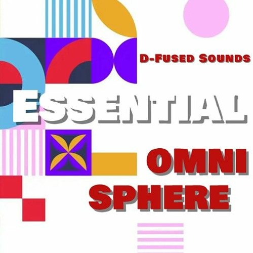 D-Fused Sounds - Essential for OMNISPHERE