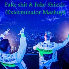 Rebelion - Fake Shit & Fake Shizzle (Exterminator Mashup)