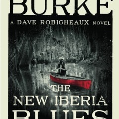 [DOWNLOAD] ⚡️ PDF The New Iberia Blues A Dave Robicheaux Novel