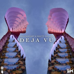 Brainheart, Brett Miller - Deja Vu