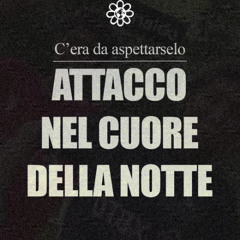 Ginkgomag - ORA #01: C’era da aspettarselo: ATTACCO NEL CUORE DELLA NOTTE