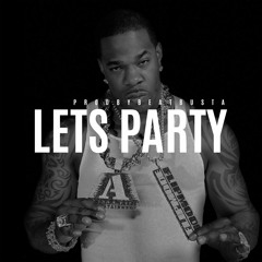 LETS PARTY (BUSTA RHYMES)