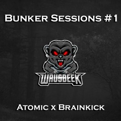 Bunker Sessions #1 - Atomic x Brainkick