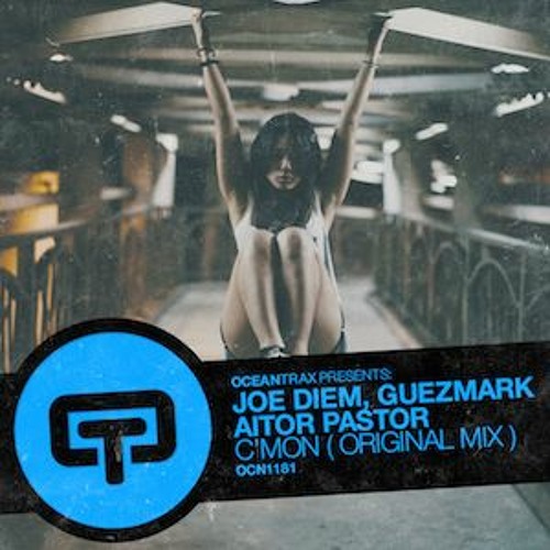 Joe Diem, Guezmark, Aitor Pastor - C'mon