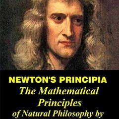 [Get] EPUB 📁 Newton's Principia: The Mathematical Principles of Natural Philosophy b