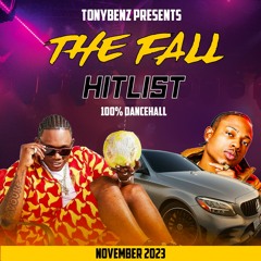 TONYBENZ Presents "The Fall Hitlist" Dancehall Mixtape 2023
