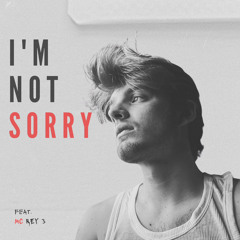 I’M NOT SORRY (feat. MC Rey 3)