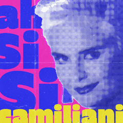 PREMIERE : Camiliani - Ah Si Si