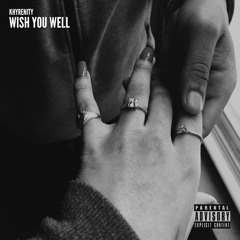 Wish You Well (Freestyle)