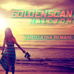 Goldenscan - Halcyon (Magdelayna Remake) *Free Track!*