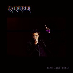 Fine Line (Zauberer Remix) [Harry Styles]