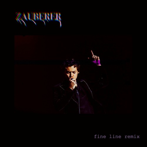 Fine Line (Zauberer Remix) [Harry Styles]