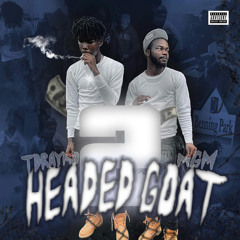 3 Headed Goat (feat. Chv Topsoulja & Tdraymo)