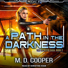 VIEW KINDLE 🖌️ A Path in the Darkness (Intrepid Saga, 2) by  M. D. Cooper &  Khristi