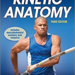 [PDF] ✔️ eBooks Kinetic Anatomy Full Books