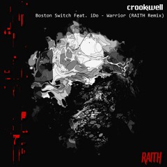 Boston Switch- Warrior (RAITH Remix)