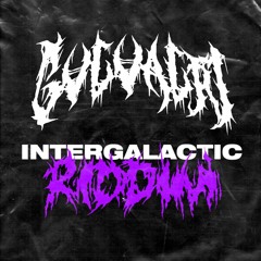 INTERGALACTIC RIDDIM [FREE DL]